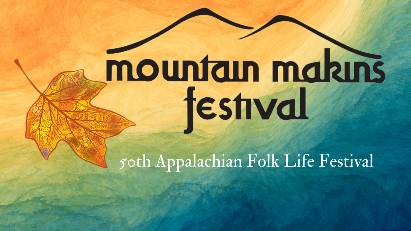 50th Annual Mountain Makins Festival